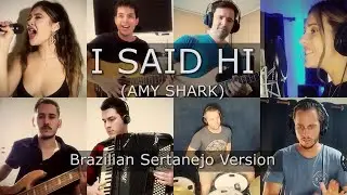 Brazilian Sertanejo Version of Australian pop song - I Said Hi by Amy Shark