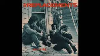 The Replacements   I Will Dare