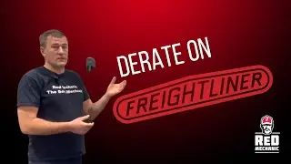 Derate Freightliner - what to do?