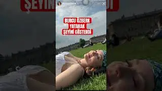 Burcu özberk yatarak şeyini gösterdi 