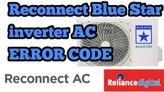 Reconnect BLUE STAR inverter AC Error Code  WITH ERROR CODE APPS LINK
