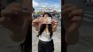 What you can do with 10€ in Vietnam 🇻🇳