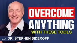 The Key Pillars to Unstoppable Resilience | Dr. Stephen Sideroff