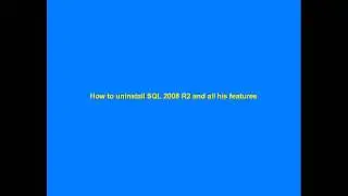 How to Uninstall SQL 2008 R2 all features