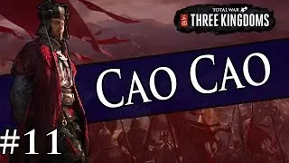 VENGEANCE  - Total War: THREE KINGDOMS Cao Cao Campaign #11
