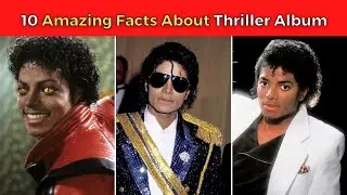 10 Amazing Facts About Michael Jackson's Thriller Album