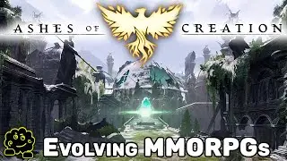 Ashes of Creation - How it could Revolutionize the MMORPG genre.