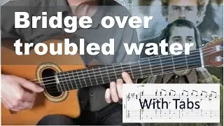 Bridge over troubled water - Simon & Garfunkel - solo fingerstyle guitar