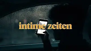 Intime Zeiten | A Cinematic Short | Canon 5D Mk IV