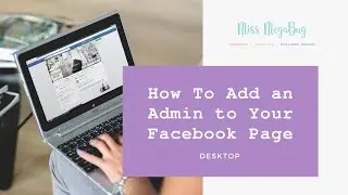 How to Add an Admin to Your Facebook Page via Desktop 2021