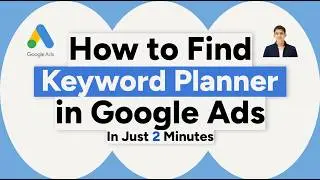 How to Find Keyword Planner in Google Ads – Easy 2‑Minute Guide