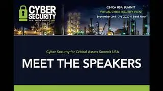 Cyber Security for Critical Assets Summit USA 2020: Speaker Spotlight