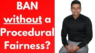 Ban without a Procedural Fairness Letter? | Principle of Natural Justice | Right to be Heard | RCIC