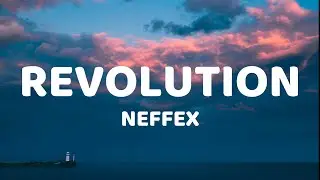 REVOLUTION - NEFFEX ( Lyrics Video )