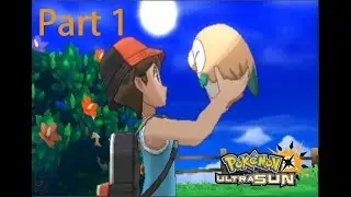 Pokemon Ultra Sun Walkthrough Part 1- Back To Alola!