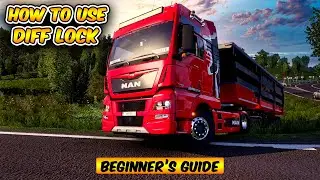 How To Use Differential Lock In Euro Truck Simulator 2 | ETS2 1.45 TUTORIALS