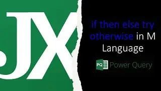 if then else & try otherwise in Power Query M Language