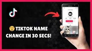 How to change your name on TikTok (2025)