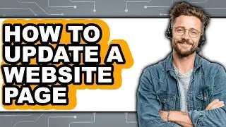 How to Update a Website Page - Step by Step