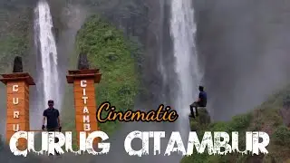 Cinematic Curug Citambur