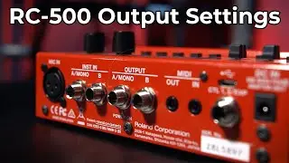 BOSS RC-500 Output Settings Setup - Tutorial