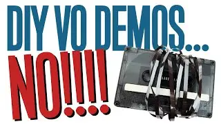 DIY Voice Over Demos – DON’T DO IT!!!!