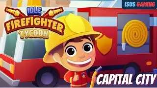 Capital City: Idle Firefighter Tycoon - the ultimate city-building simulation game! 