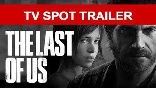 The Last of Us - TV Spot Trailer (HD 720p)