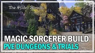 ESO Magicka Sorcerer PvE Build Guide - Dungeons & Trials (Homestead)