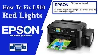 How to Fix Epson L810 Service Required Error | Resetter | reset Tool