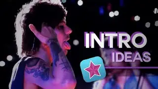 Intro ideas for edits (& tutorial) | Video Star