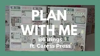 PLAN WITH ME // B6 Rings ft. Caress Press!