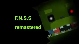 F.N.S.S REMASTERED трейлер