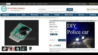 ICstation Siren sound module review project: DIY police siren for wireless toy car
