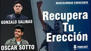 El poder de tu ereccion con Gonzalo Salinas