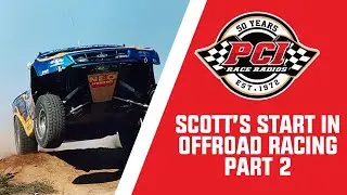 PCI 50th Anniversary: Scott's Start In Racing Part 2