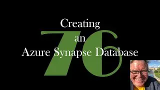 Creating an Azure Synapse database [GCast 76]