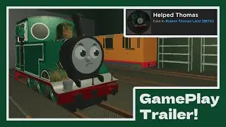 Fix Thomas Gameplay Trailer! | RobloxThomasLand