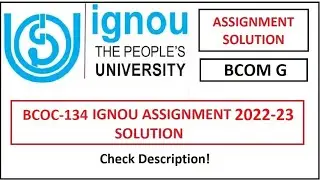 BCOC-134 SOLVED ASSIGNMENT 2022-23 | IGNOU | BCOMG