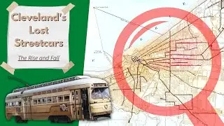 The Lost Streetcars of Cleveland, Ohio