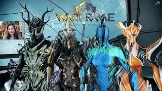 Warframe #67 - СОБРАЛА ЧЕТЫРЁХ ВАРФРЕЙМОВ!