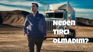Neden ABD'de TIRCI olmak istemiyorum?