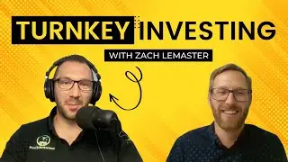 Turnkey Investing - Interview with Zach Lemaster