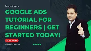 Digistartup.in| Master Google Ads in Minutes! | Step-by-Step Guide