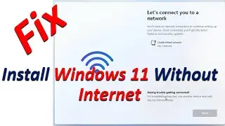how to Install Windows 11 without internet || 