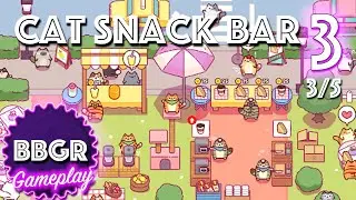 Cat Snack Bar - Review 3/5, Game Play Walkthrough No Commentary 3