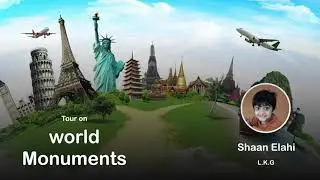 Famous Landmarks of the world for Kids - Shaan Elahi
