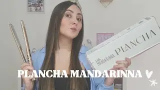 ¿LA MEJOR PLANCHA DE PELO? MANDARINNA
