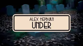 Alex Hepburn - Under (Paul Baldhill cover)