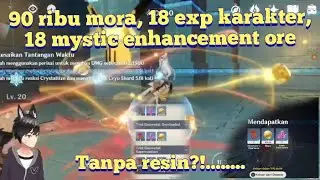 cara mendapatkan Mora, ore, dan Exp gratis tanpa resin gratis gaes!!!!!......